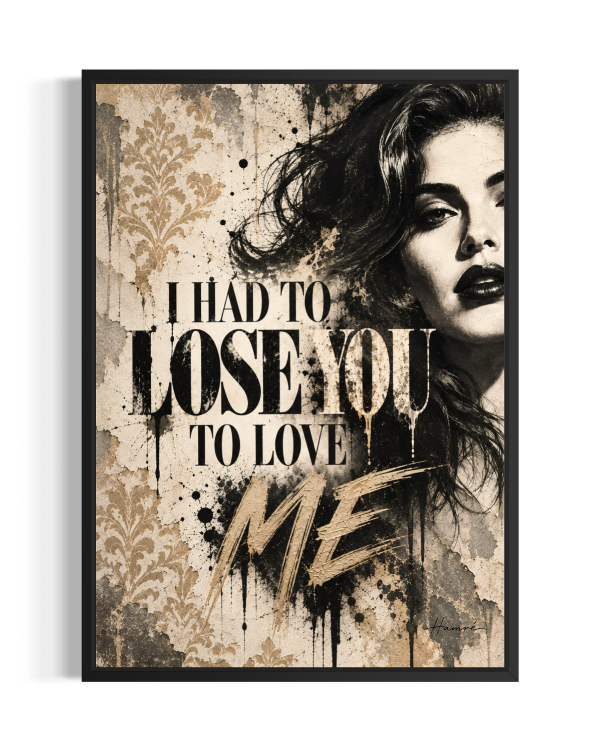 I had to lose you to love me